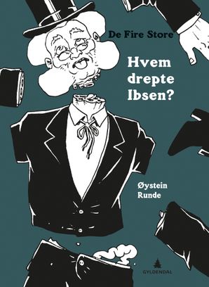 Hvem drepte Ibsen?